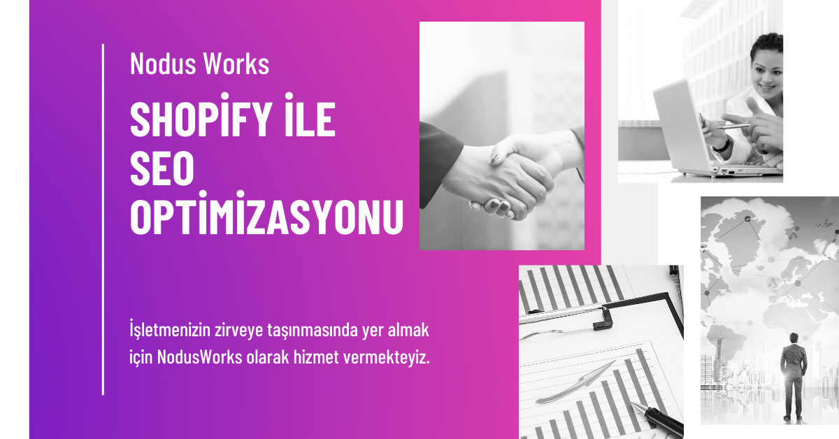 Shopify İşletmenizi SEO Uyumlu Bir Şekilde Nasıl Optimize Edebilirsiniz?